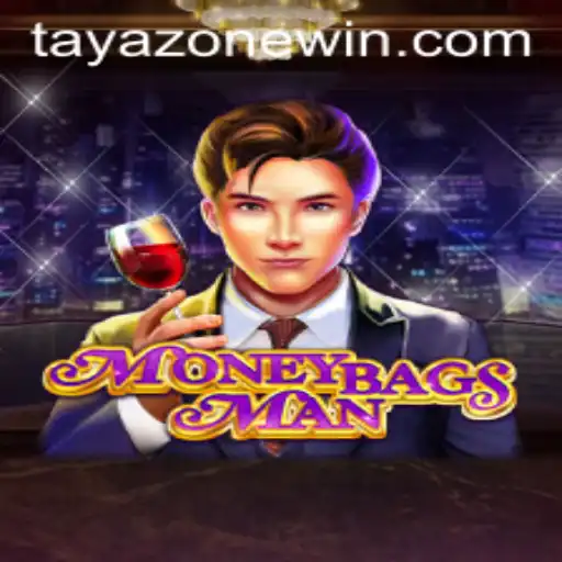 Exploring the Exciting World of MoneybagsMan and TayaZone